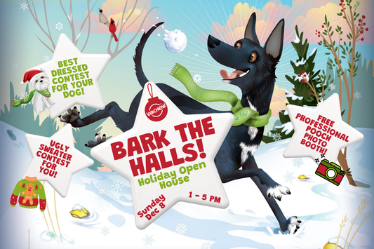 BARK the HALLS! Holiday OPEN HOUSE!